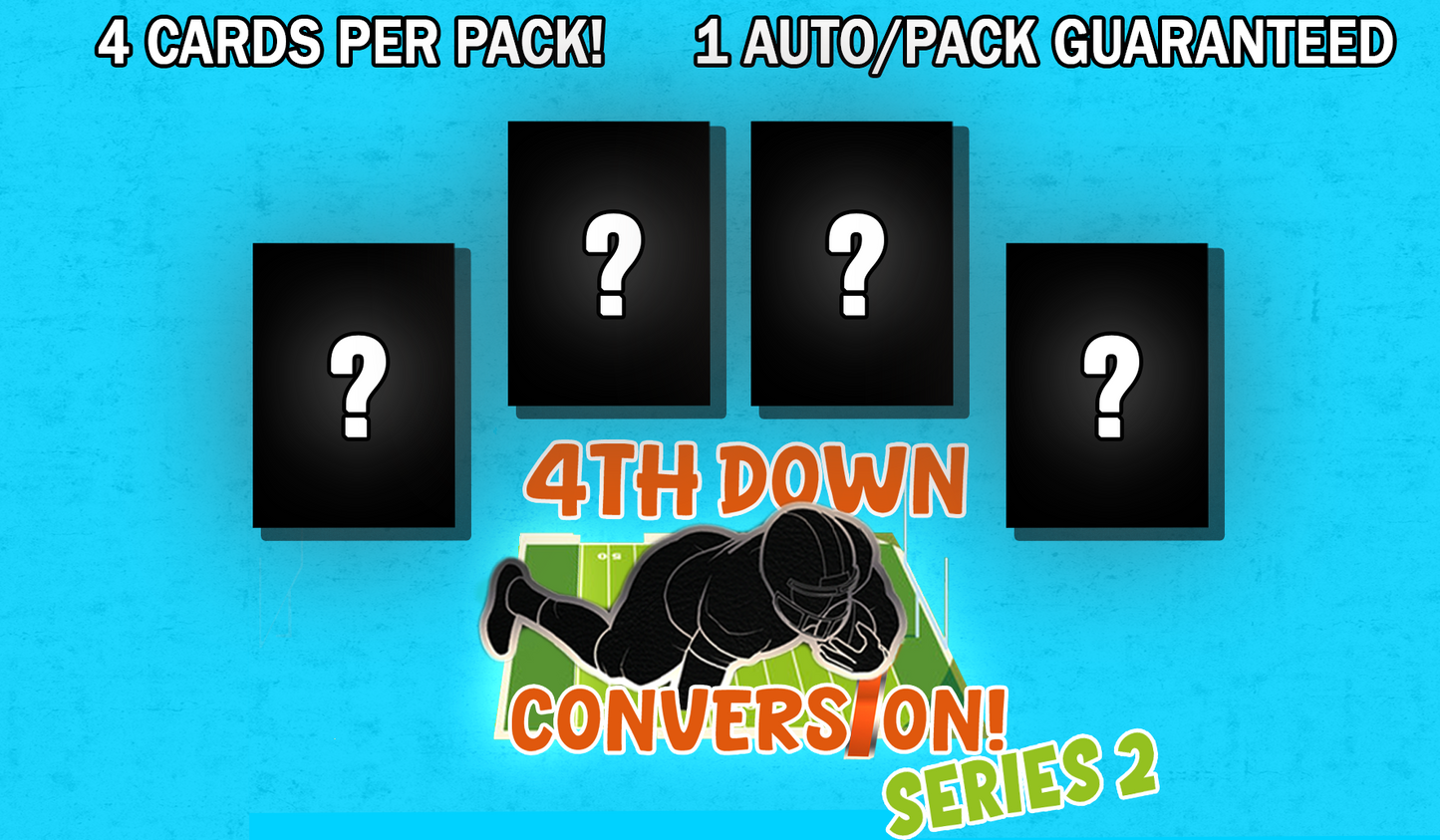 4th Down Conversion Card Pack Series 2! | RANDOM NUMBER BREAK | 4 CARDS PER PACK | $10/Spot, 2 for $19, 4 for $35 | *Breaks when Full* *BREAK#DYL794*